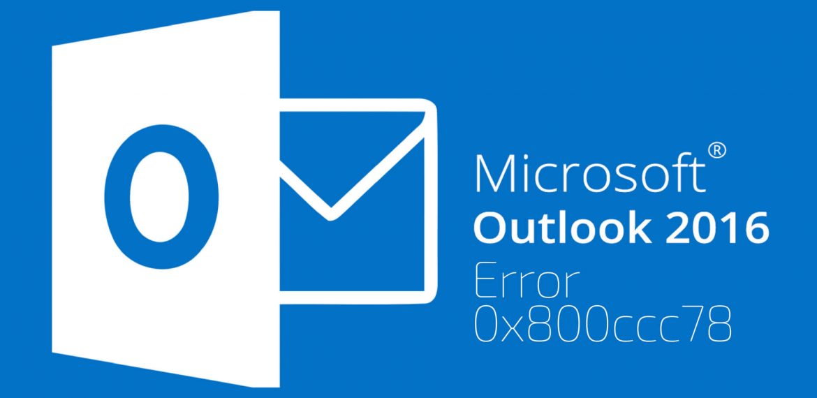 Fixed Outlook Error 0x8004060C – A Complete Guide